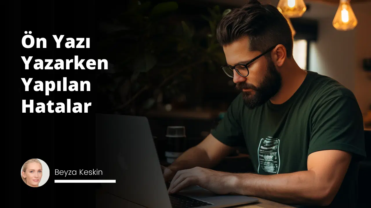 Ön Yazı Yazarken Yapılan Hatalar