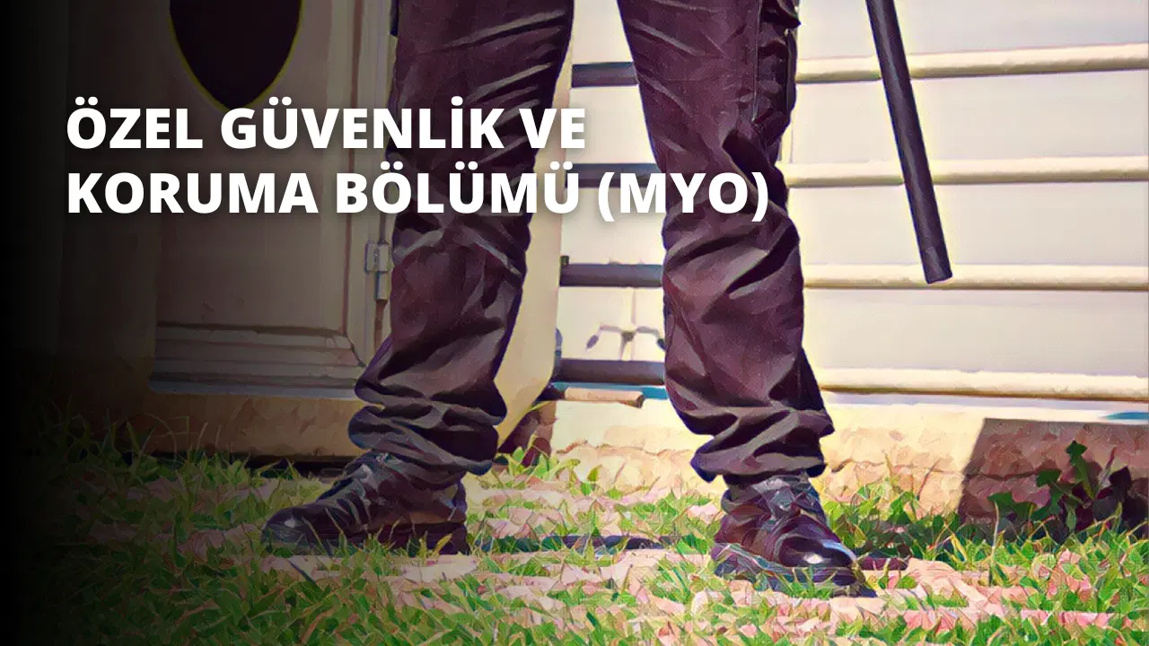Özel Güvenlik ve Koruma Bölümü (MYO)