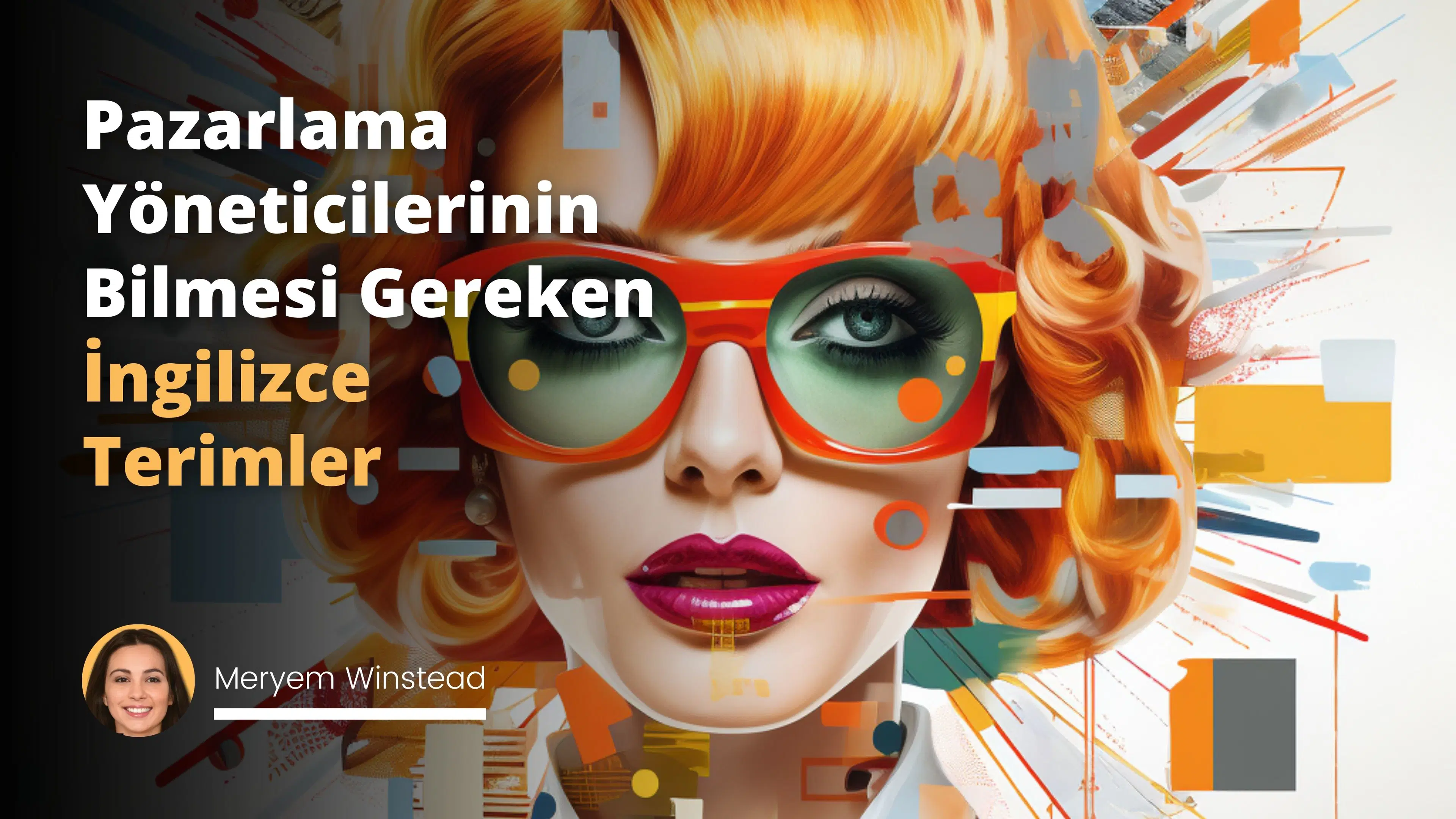 Pazarlama Yöneticilerinin Bilmesi Gereken İngilizce Terimler