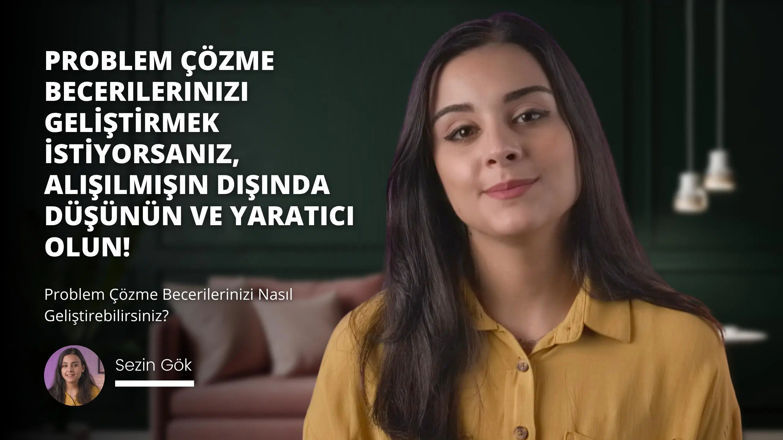 Problem Çözme Becerilerinizi Nasıl Geliştirebilirsiniz?
