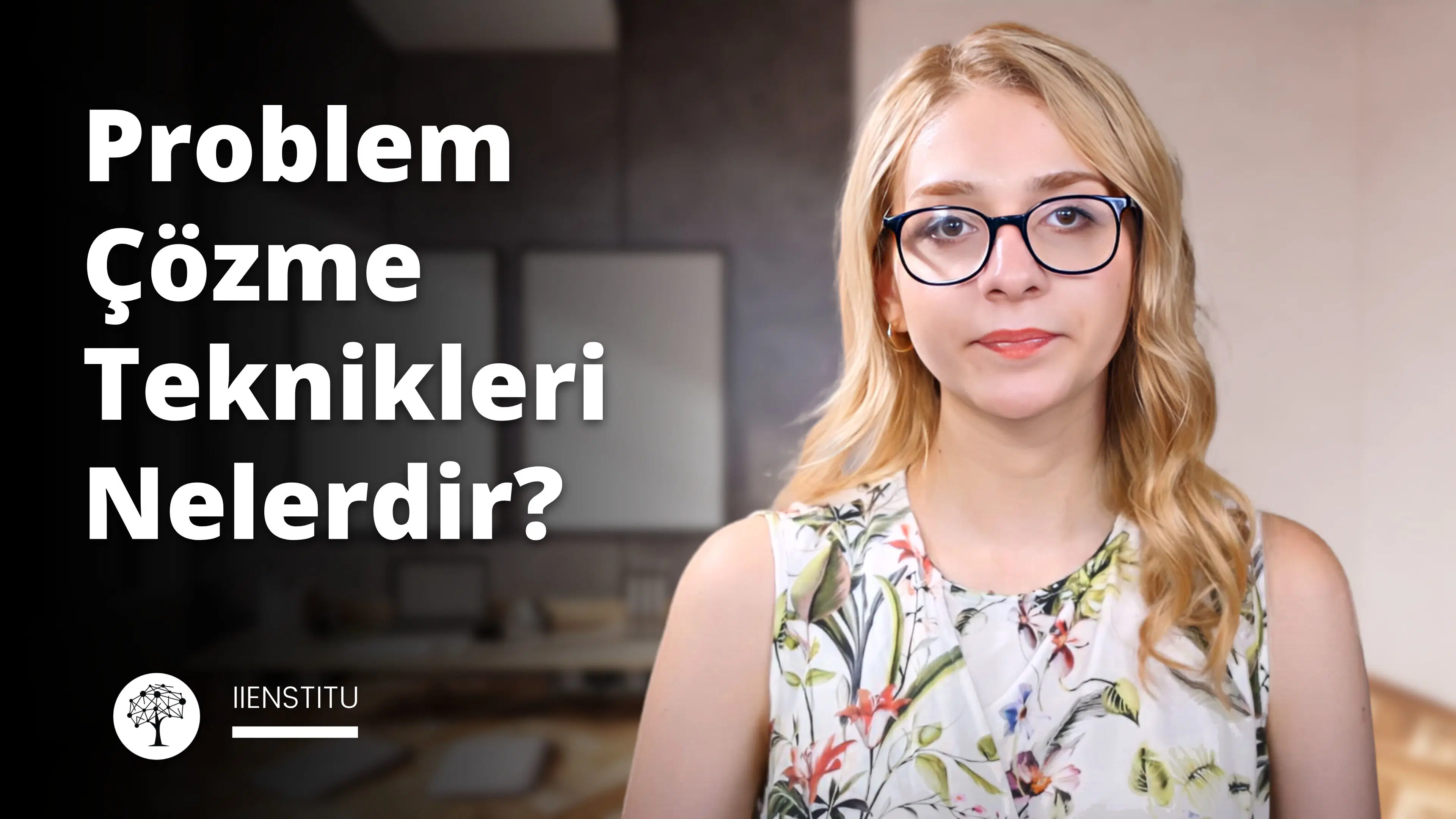 Problem Çözme Teknikleri Nelerdir?