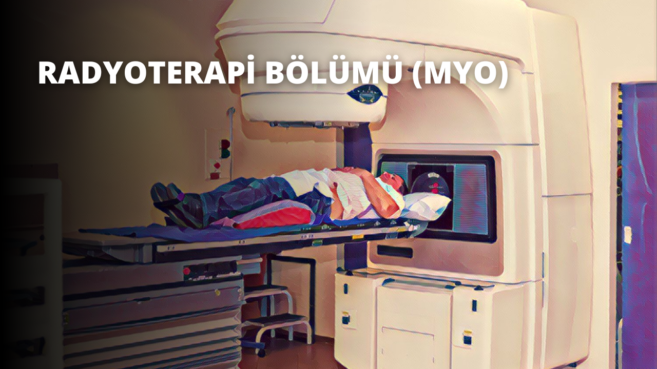 Radyoterapi Bölümü (MYO)