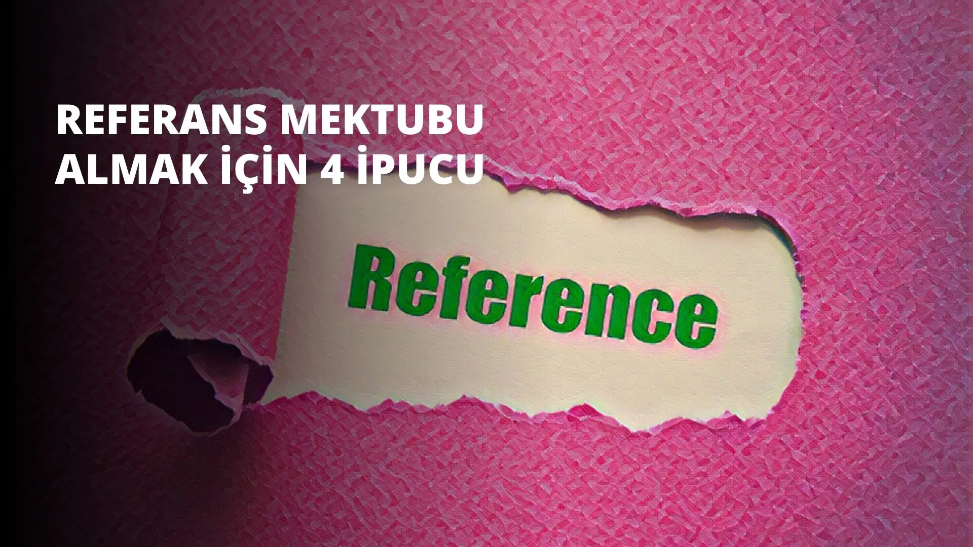 Referans Mektubu Almak İçin 4 İpucu