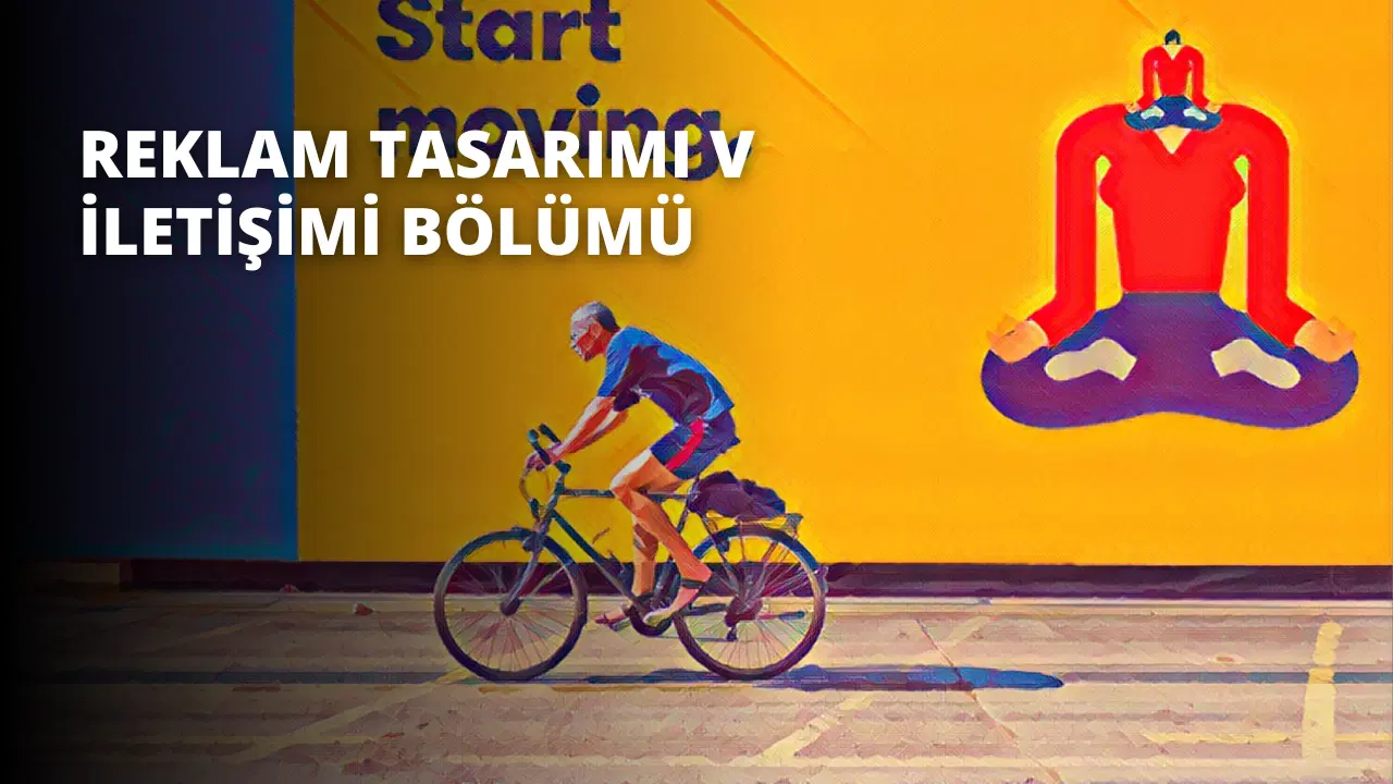 Reklam Tasarımı ve İletişimi Bölümü