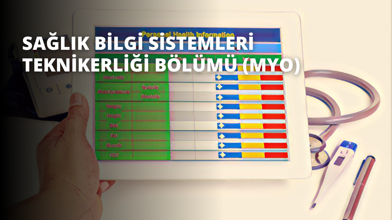 Sağlık Bilgi Sistemleri Teknikerliği Bölümü | IIENSTITU