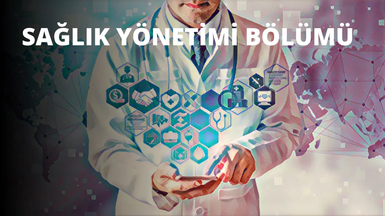 Sağlık Yönetimi Bölümü