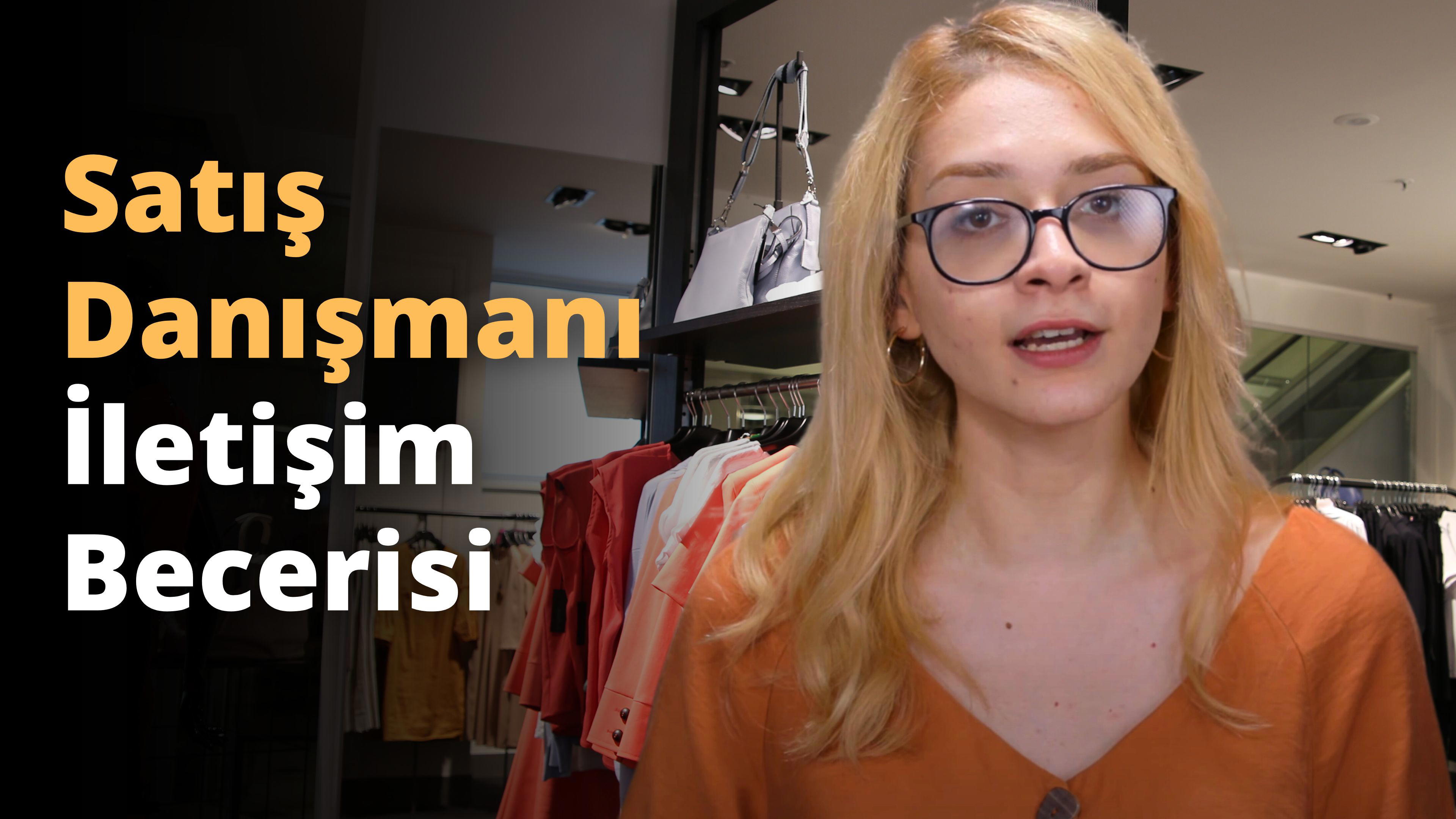 Satış Danışmanının İletişim Becerisi Nasıl Olmalı?
