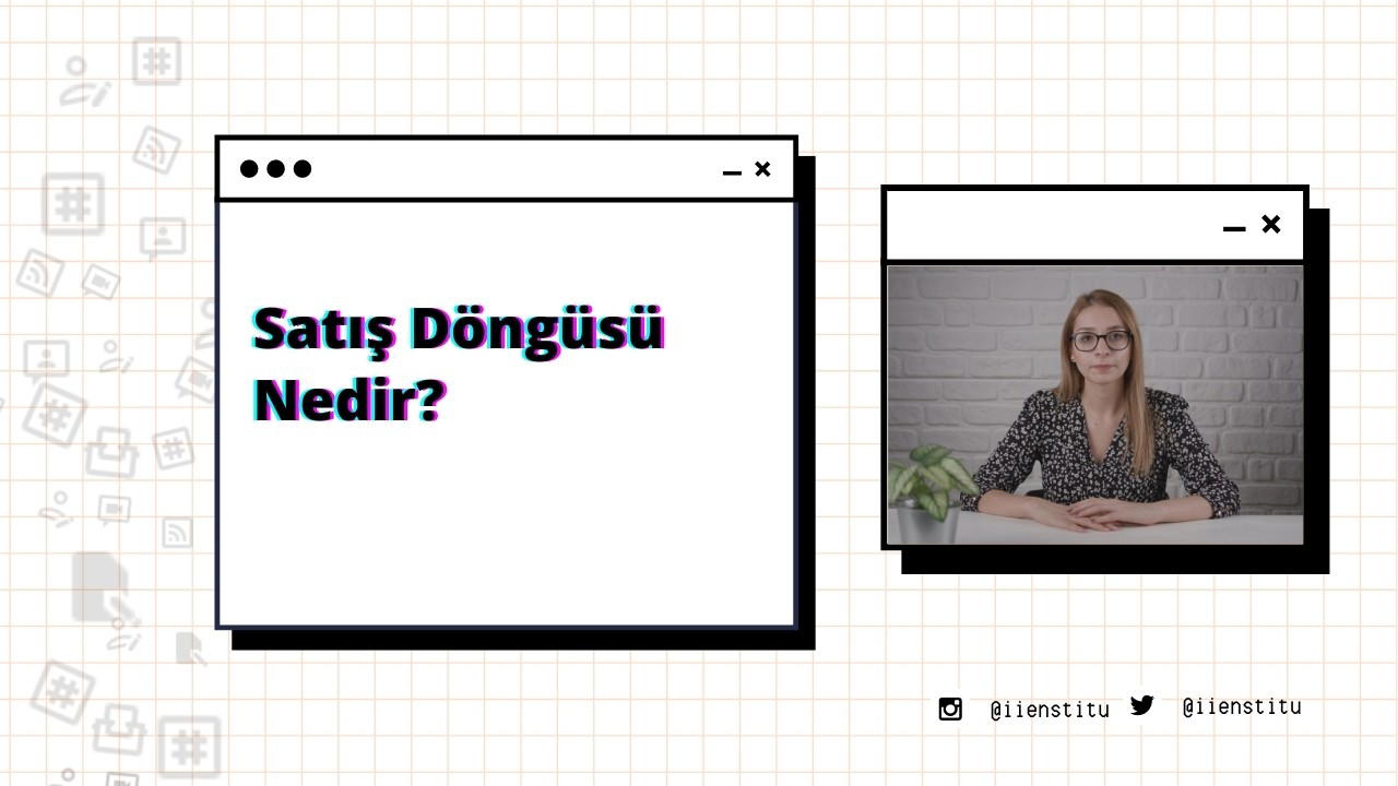 Satış Döngüsü Nedir? Nasıl Yönetilir?