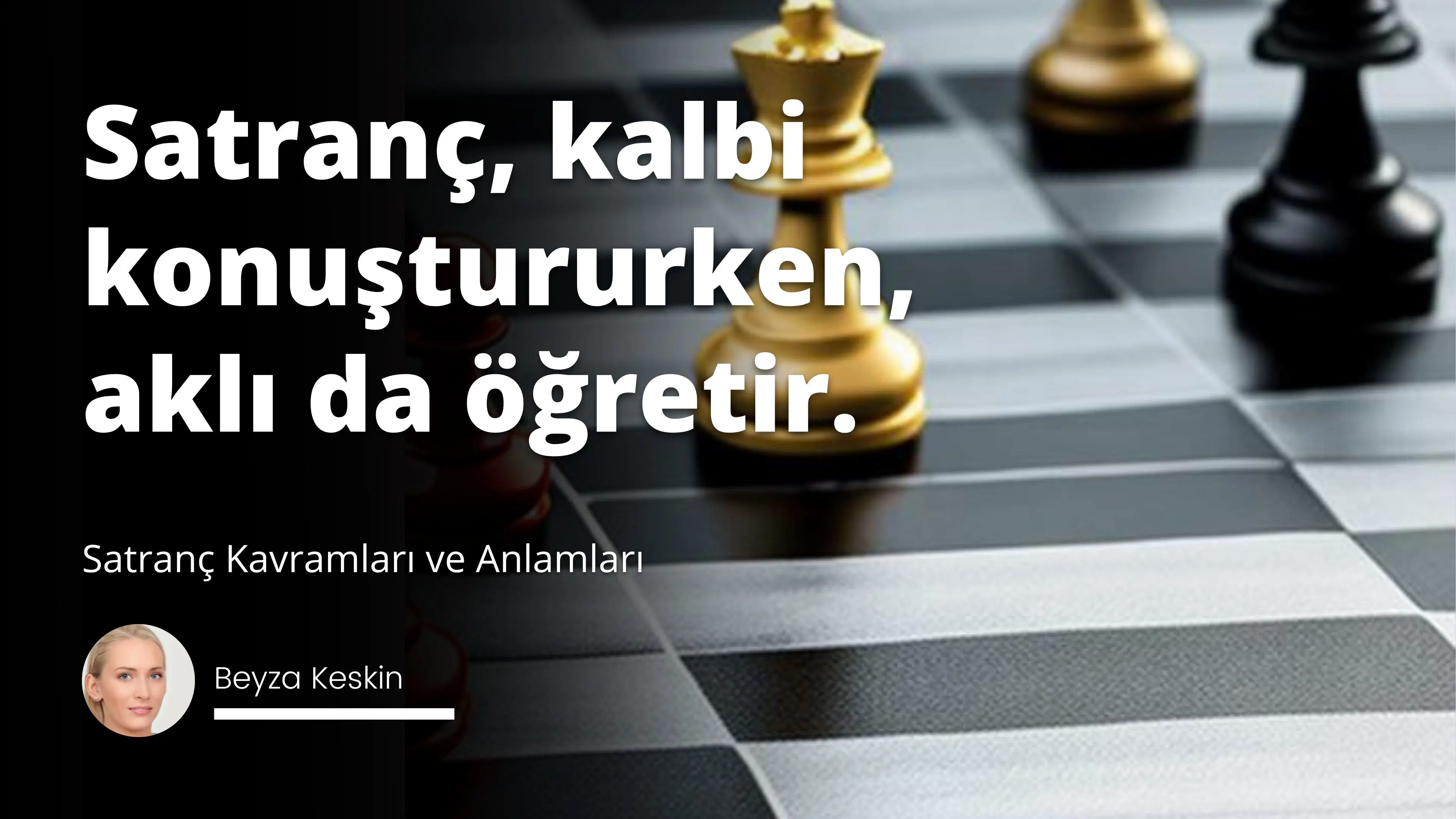 Satranç Kavramları ve Anlamları