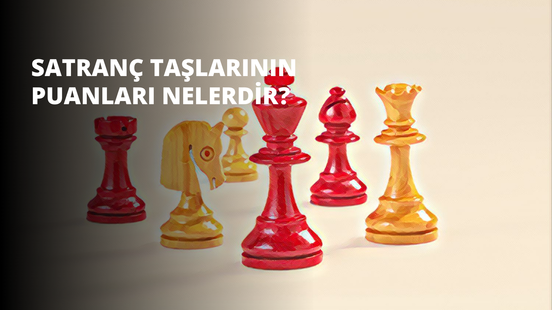 Satranç Taşlarının Puanları Nelerdir?