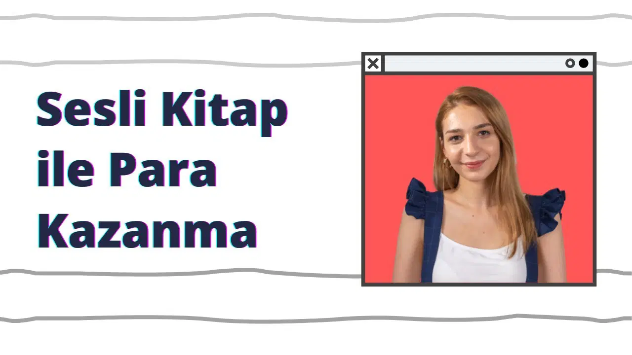 Sesli Kitap İle Para Kazanma