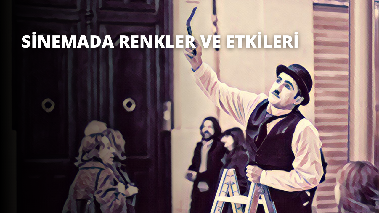 Sinemada Renkler ve Etkileri