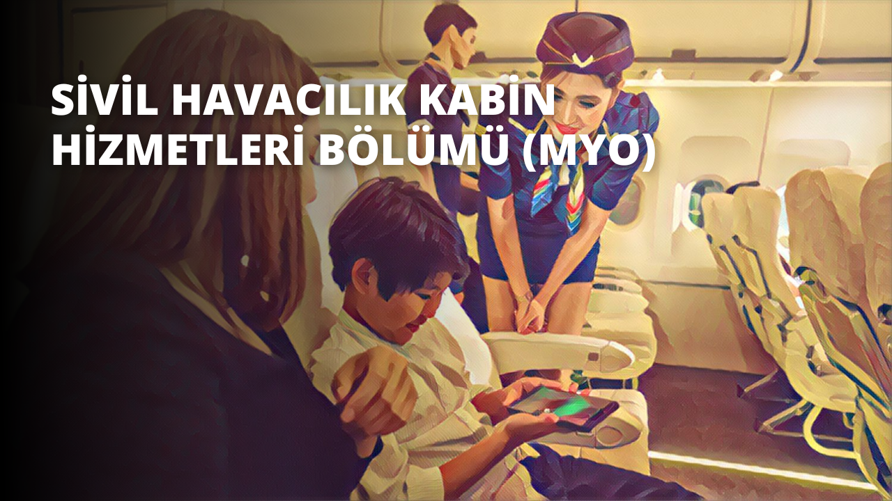 Sivil Havacılık Kabin Hizmetleri Bölümü (MYO)
