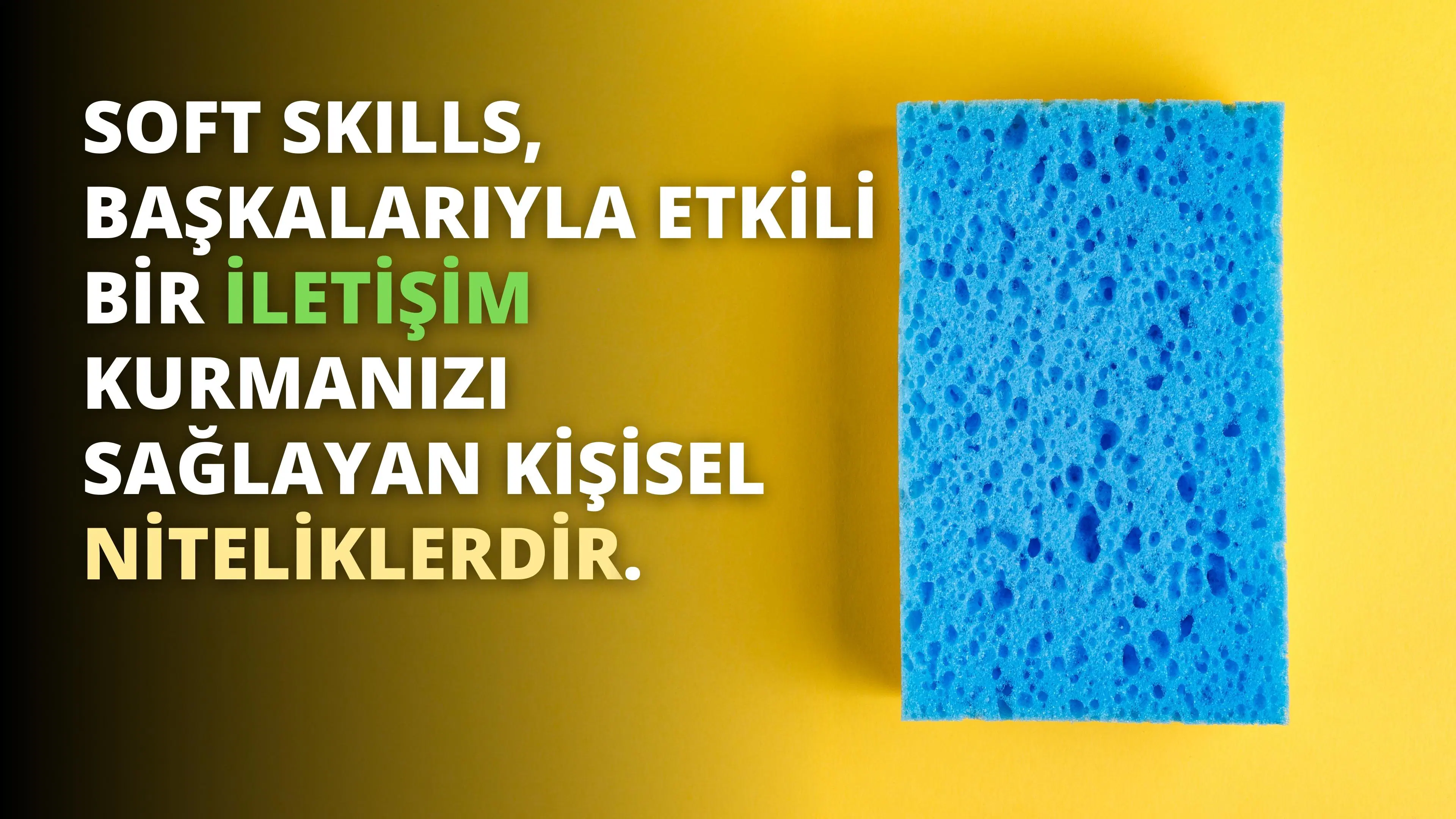 Soft Skills Nedir? Ne Anlama Gelir?