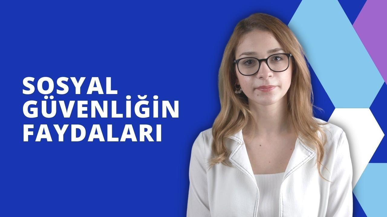 Sosyal Güvenliğin Faydaları