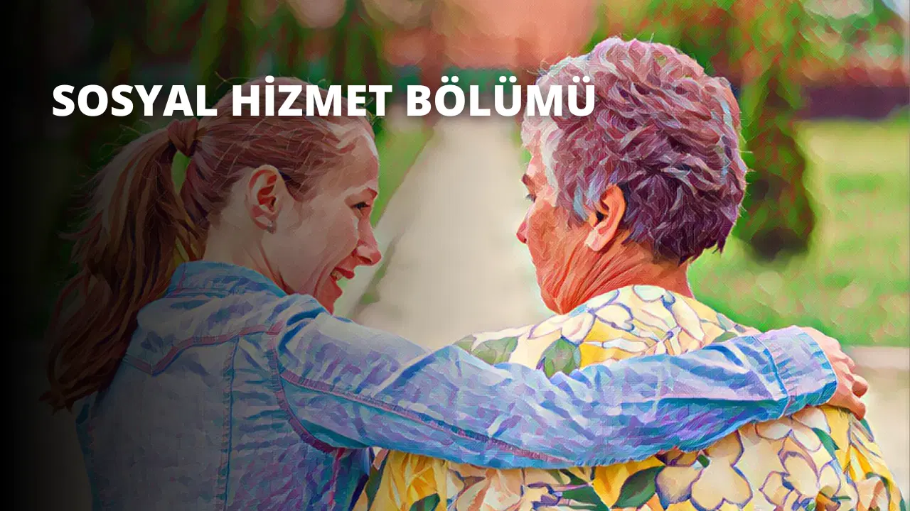 Sosyal Hizmet Bölümü