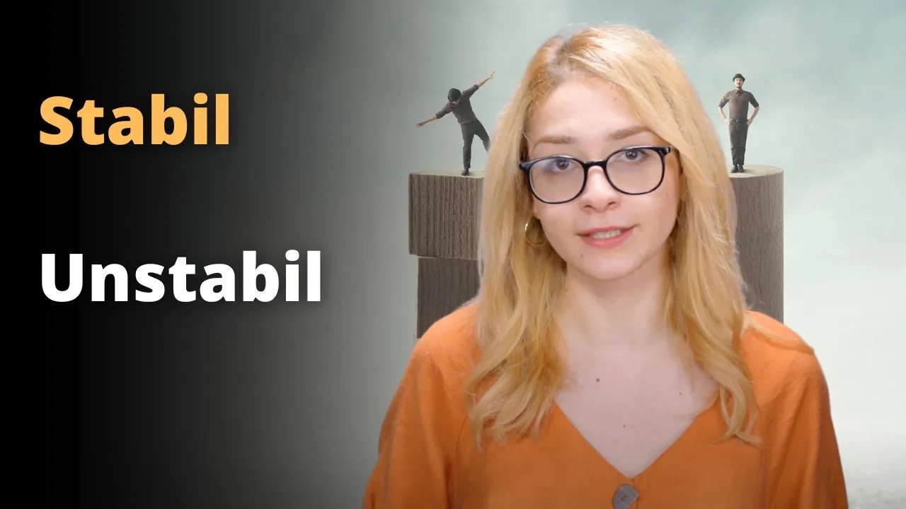 Stabil Ne Demek? Unstabil Ne Demek?