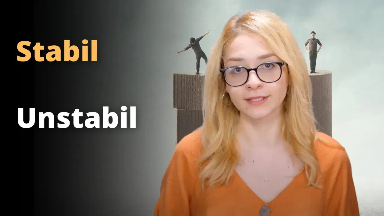 Stabil Ne Demek? Unstabil Ne Demek?