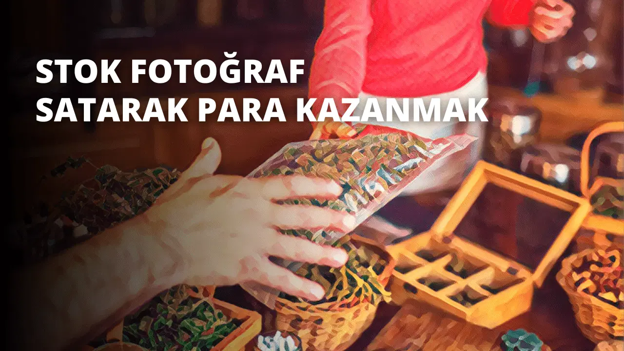 Stok Fotoğraf Satarak Para Kazanmak