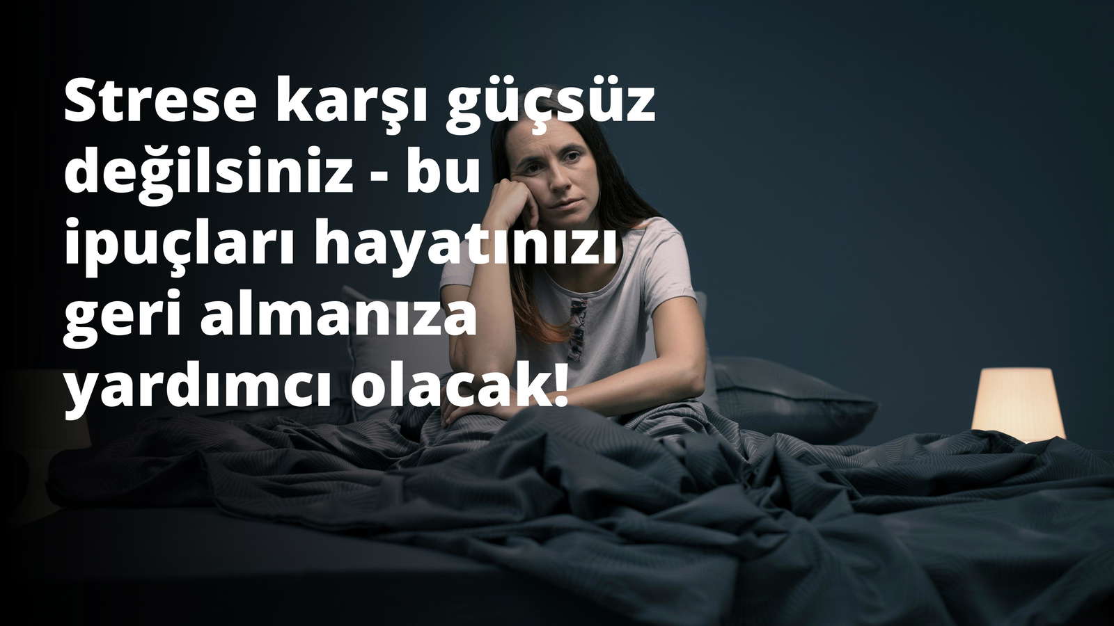 Stres Yönetimi İçin Etkili İpuçları