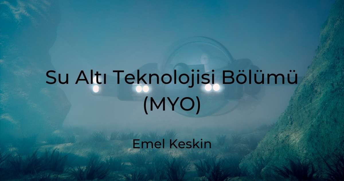 Su Altı Teknolojisi Bölümü (MYO)