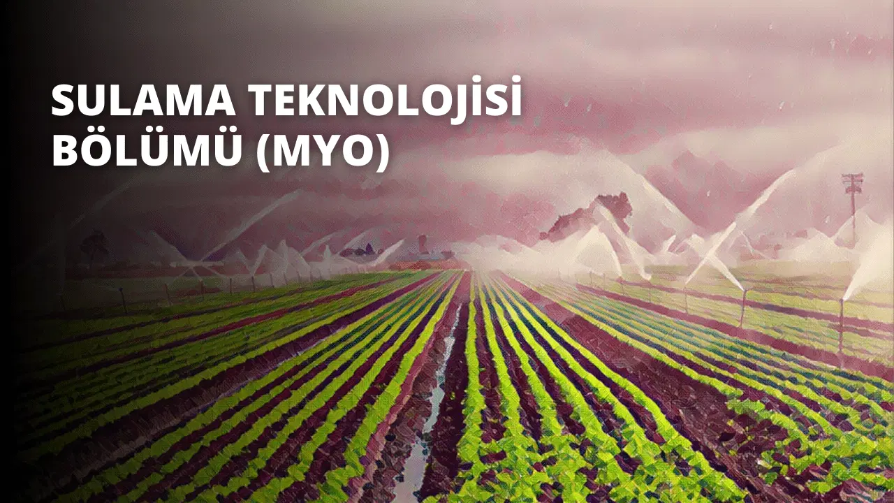 Sulama Teknolojisi Bölümü (MYO)
