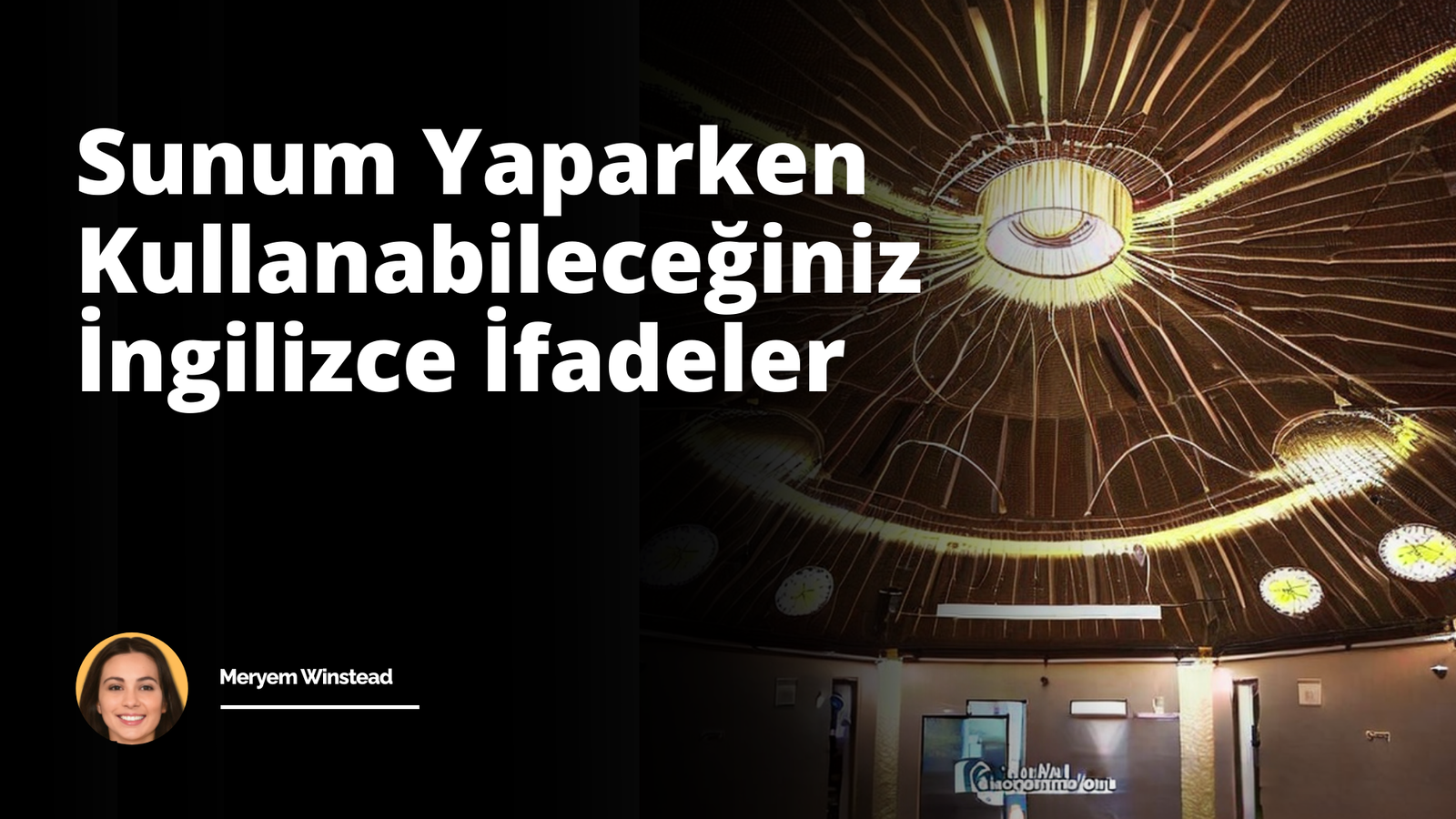 Sunum Yaparken Kullanabileceğiniz İngilizce İfadeler