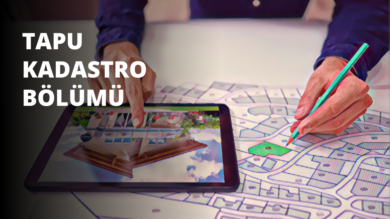 Tapu Kadastro Bölümü
