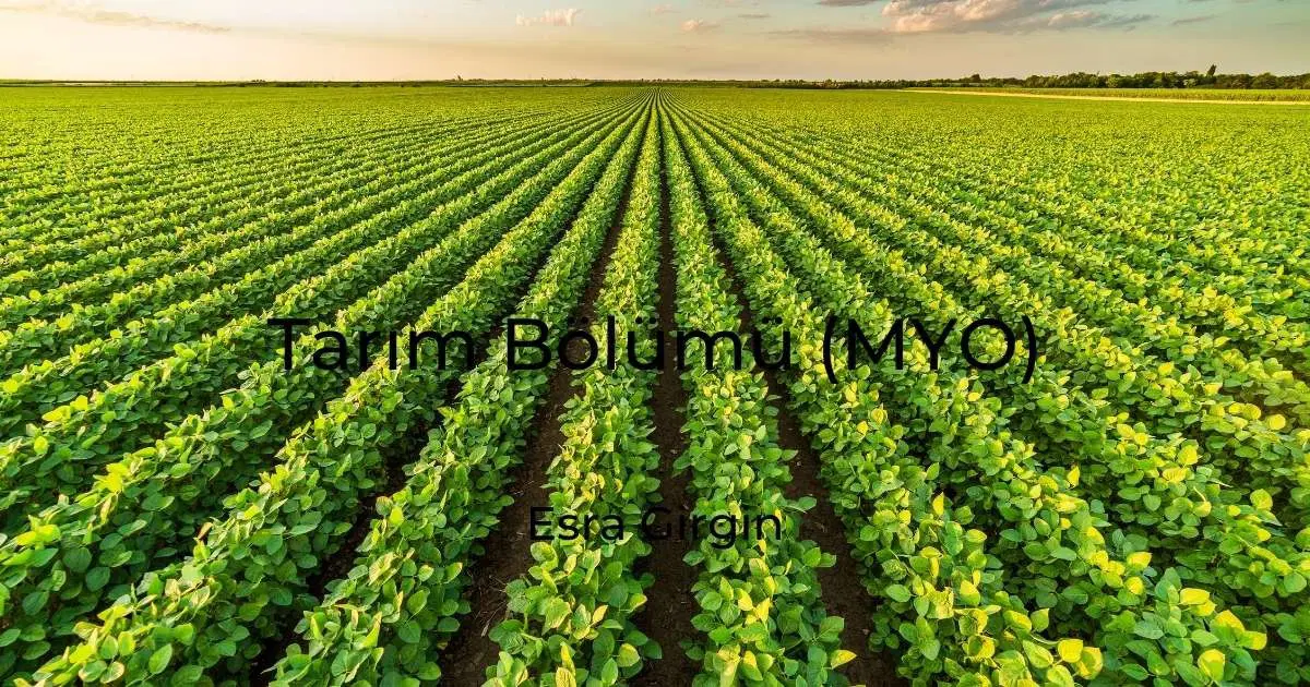 Tarım Bölümü (MYO) Nedir?