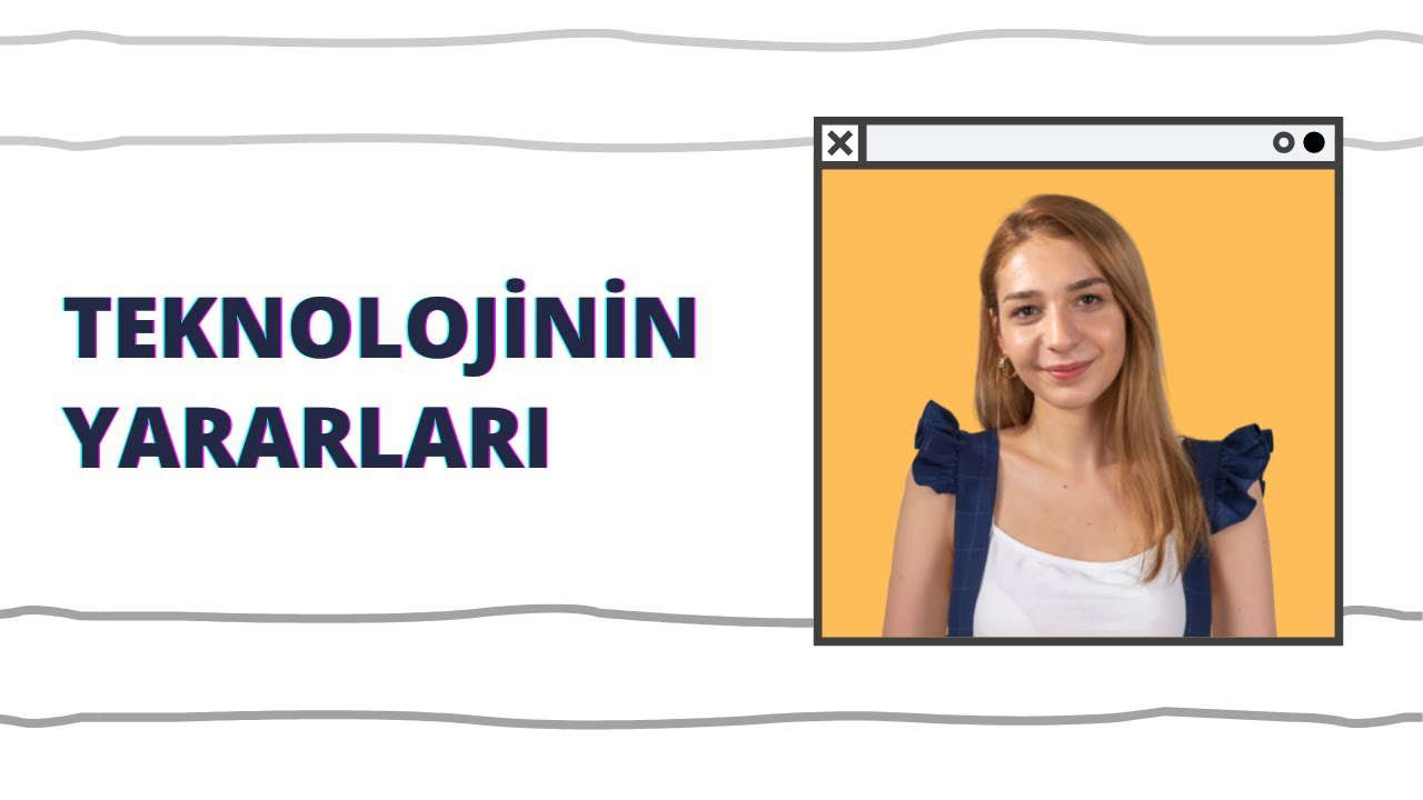 Teknolojinin Yararları Nelerdir?