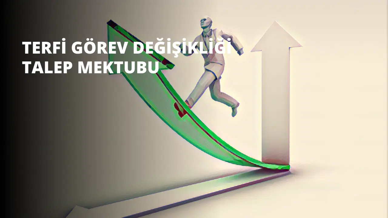 Terfi veya Görev Değişikliği Mektubu Yazmak Hakkında Bilmeniz Gereken Her Şey