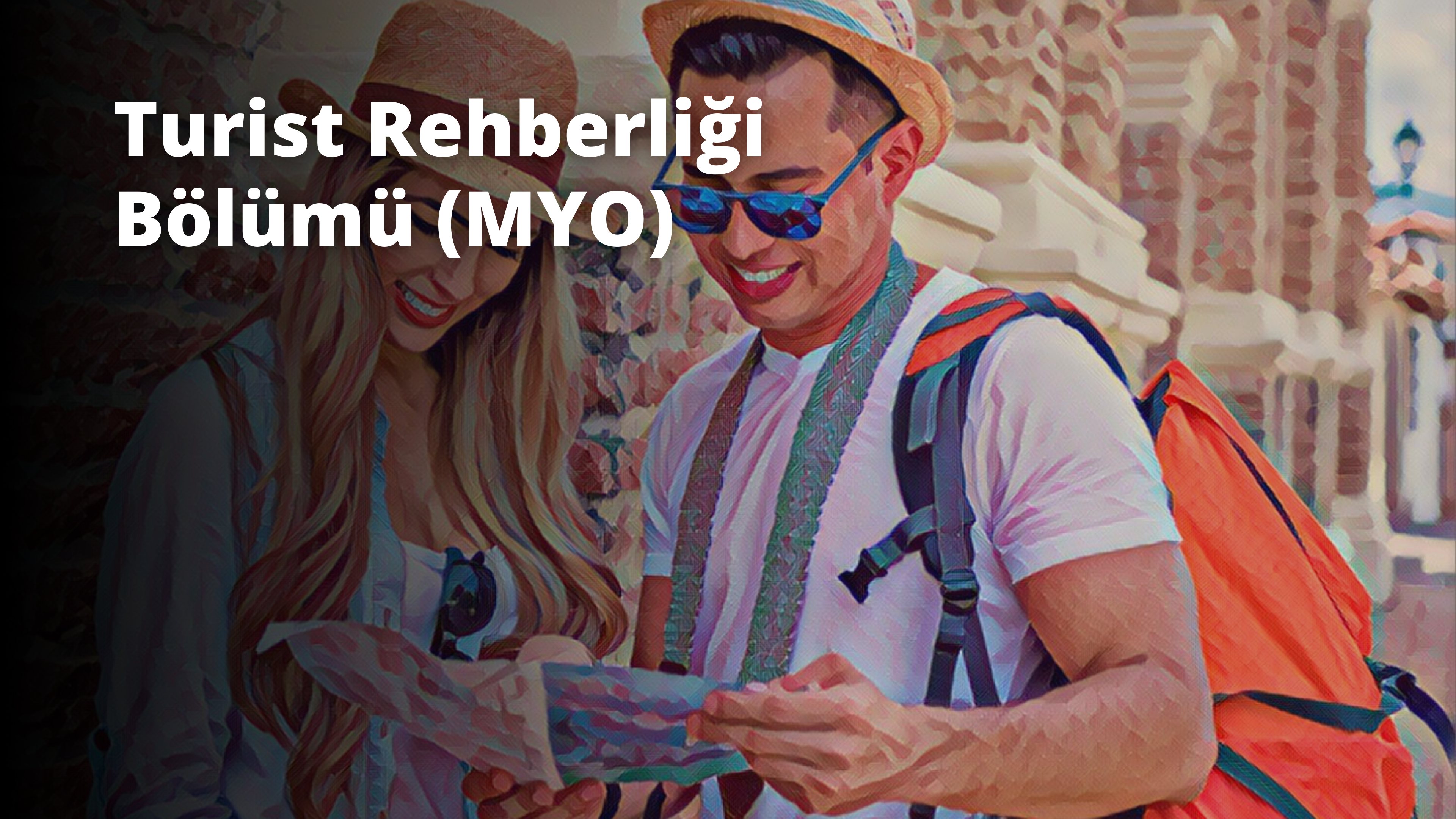Turist Rehberliği Bölümü (MYO)