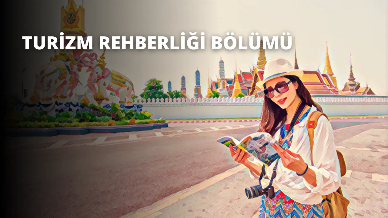 Turizm Rehberliği Bölümü