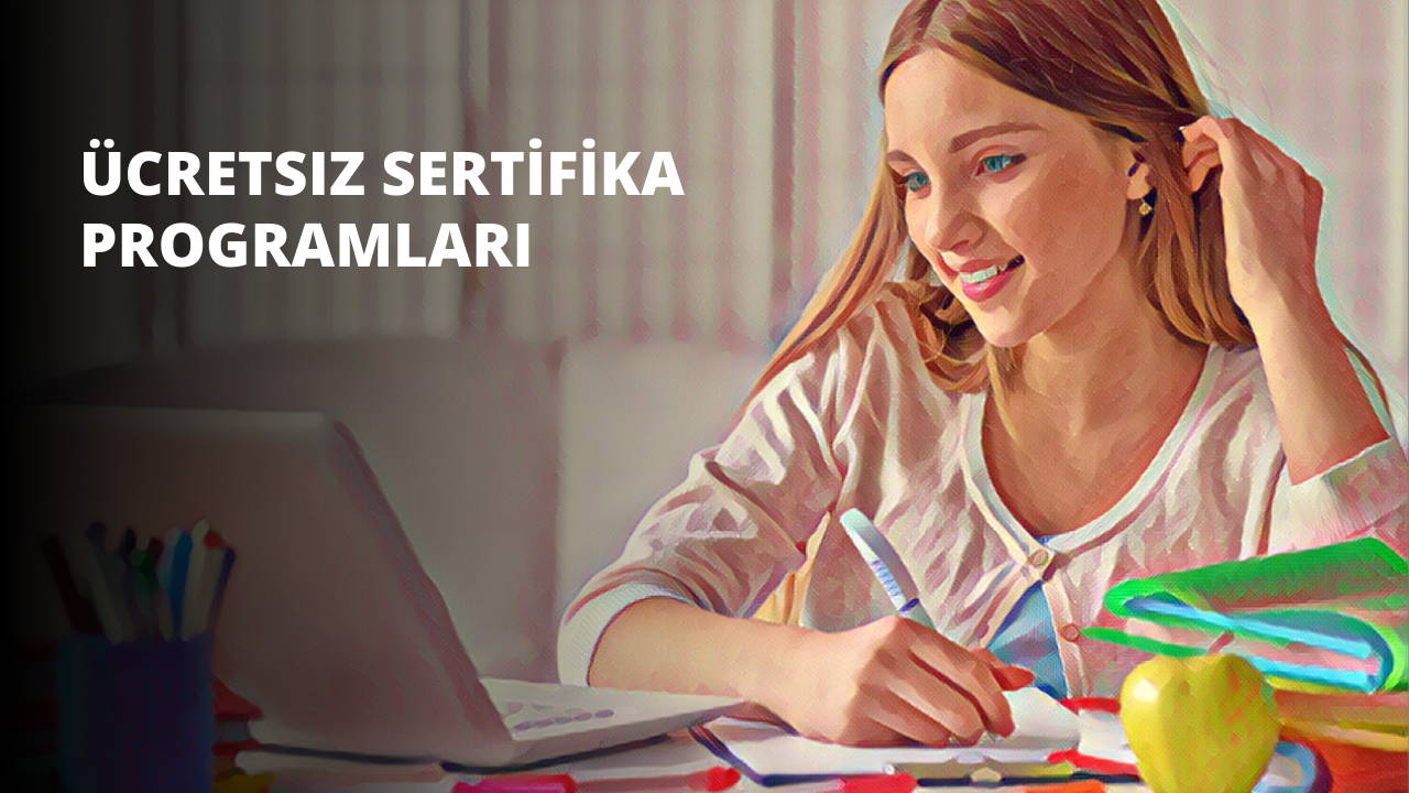 Ücretsiz Sertifika Programları