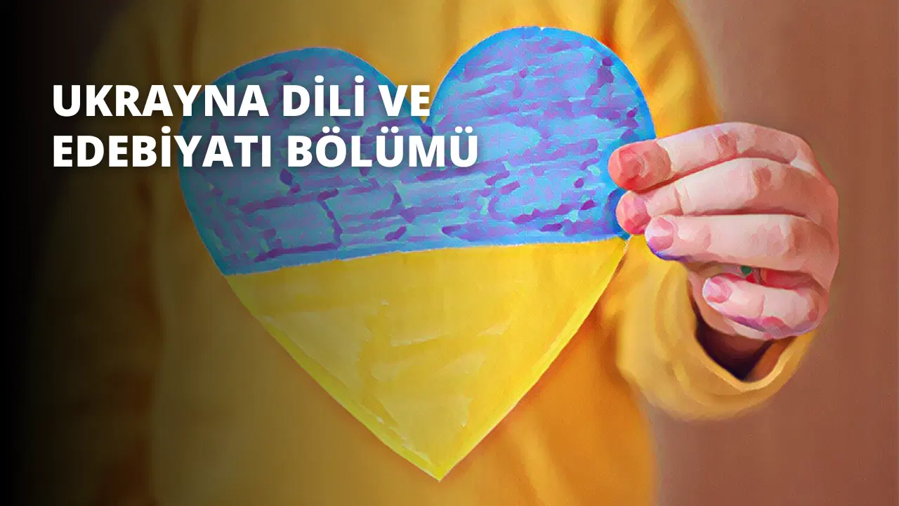 Ukrayna Dili ve Edebiyatı Bölümü