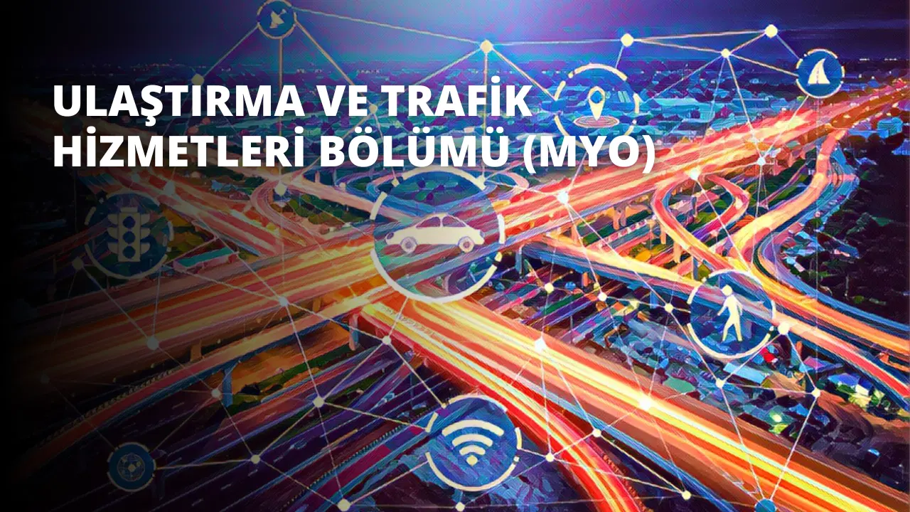 Ulaştırma ve Trafik Hizmetleri Bölümü (MYO)