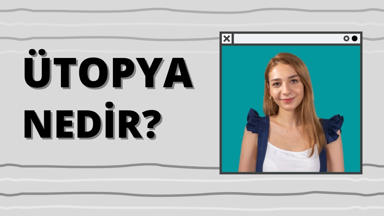 Ütopya Nedir? Distopya ile Arasındaki Fark Nedir?