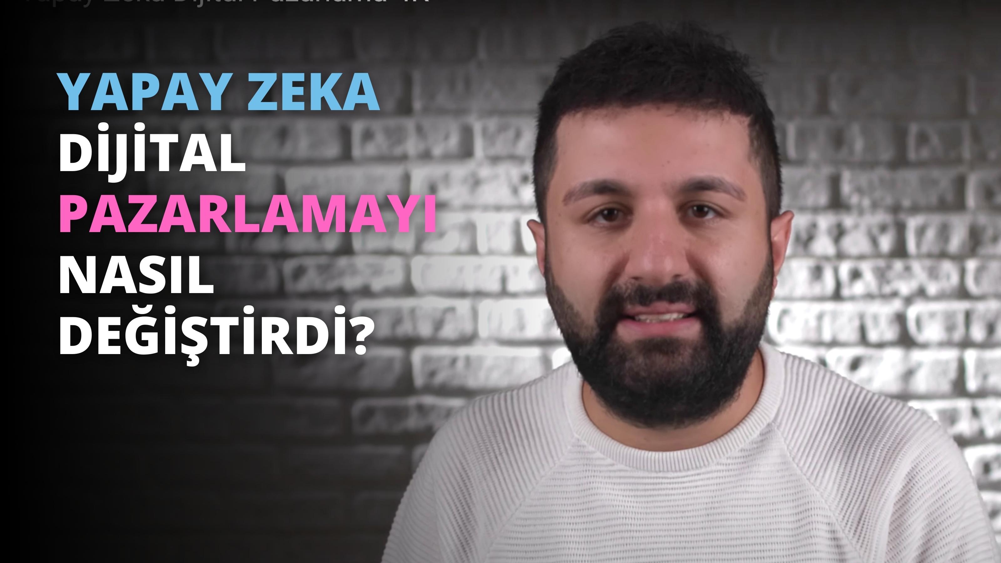 Yapay Zeka Dijital Pazarlamayı Nasıl Değiştirdi?