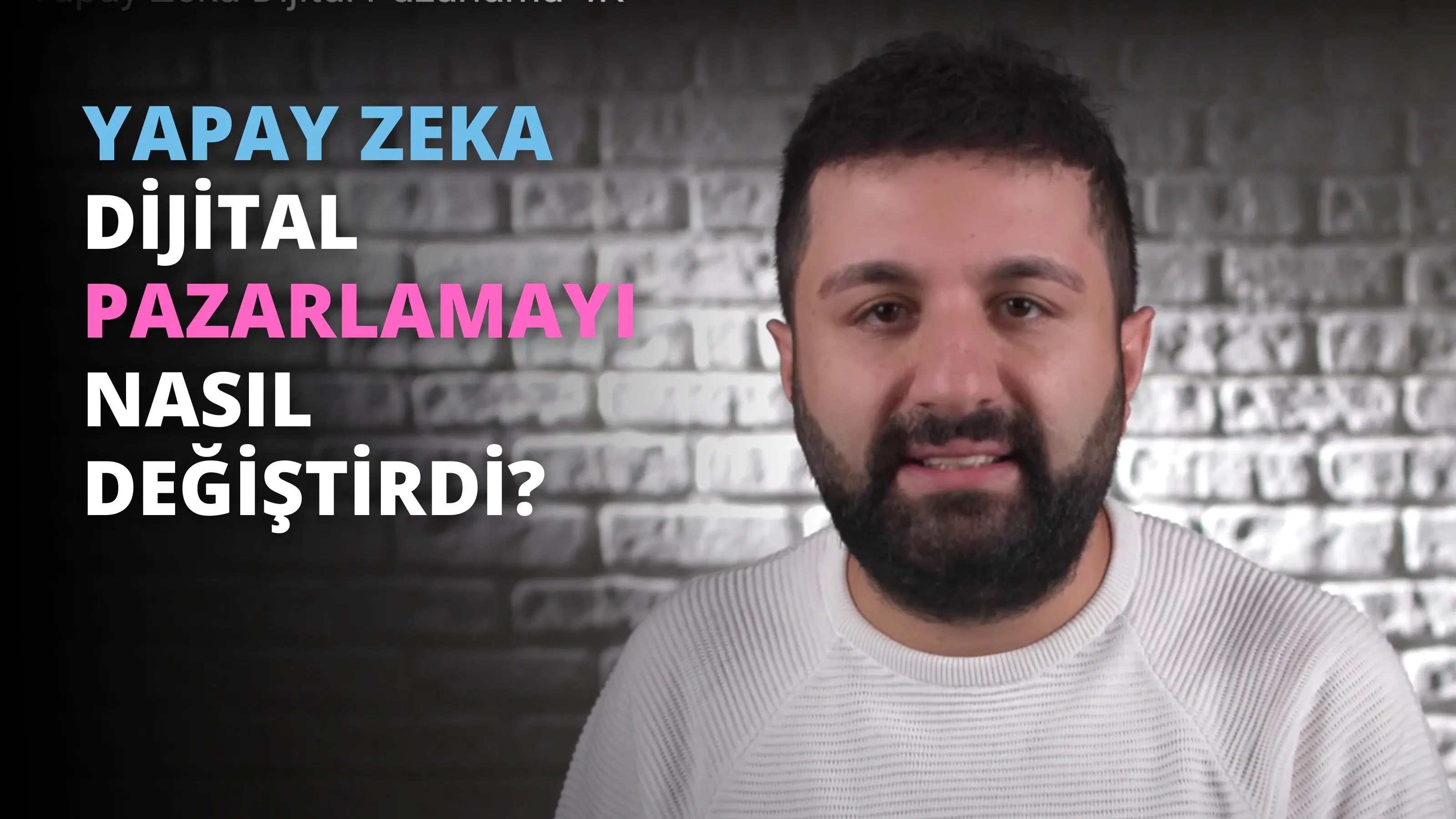 Yapay Zeka Dijital Pazarlamayı Nasıl Değiştirdi?