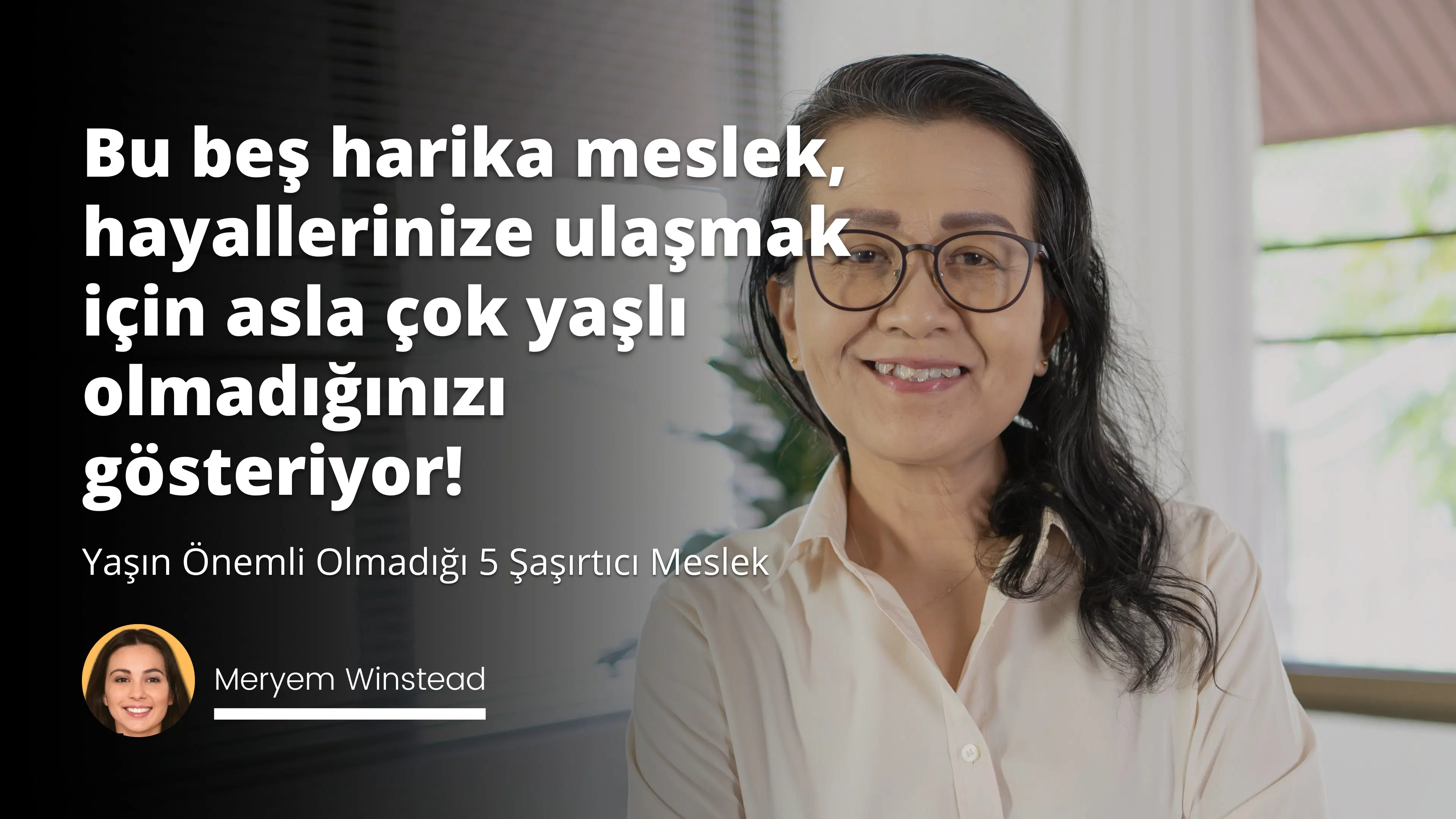 Yaşın Önemli Olmadığı 5 Şaşırtıcı Meslek