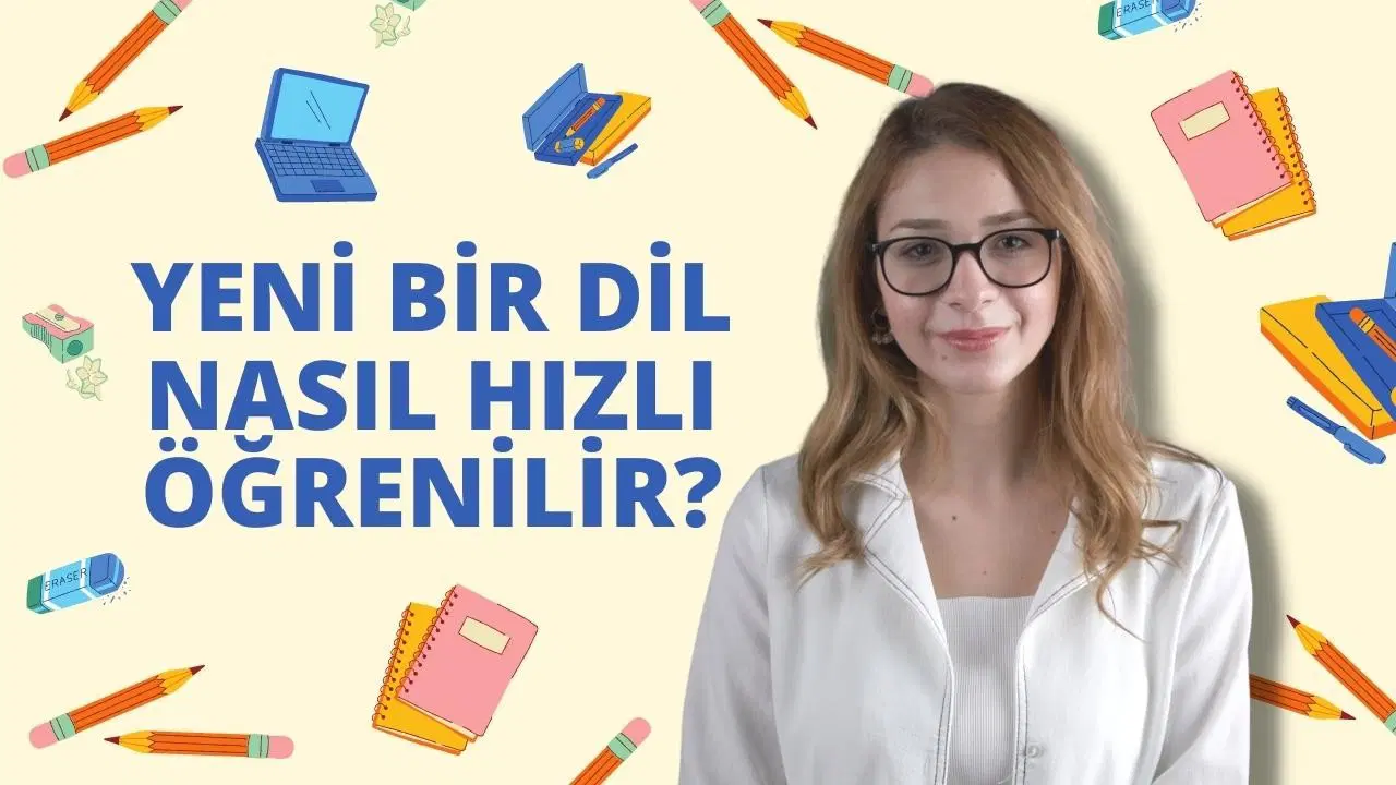 Yeni Bir Dil Nasıl Hızlı Öğrenilir?