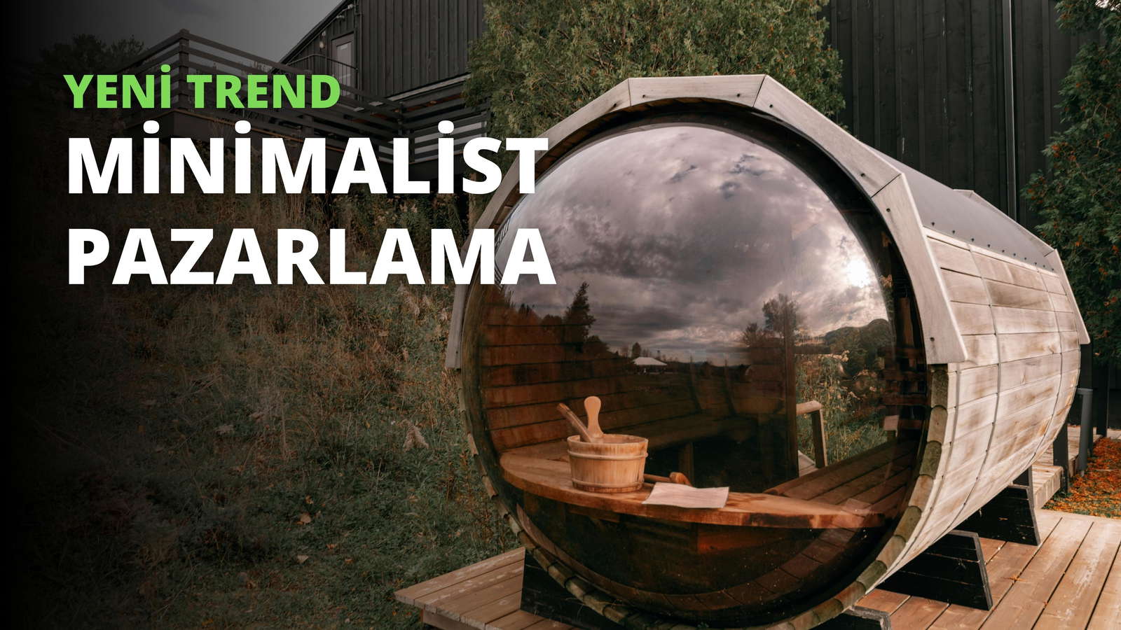 Yeni Bir Trend: Minimalist Pazarlama