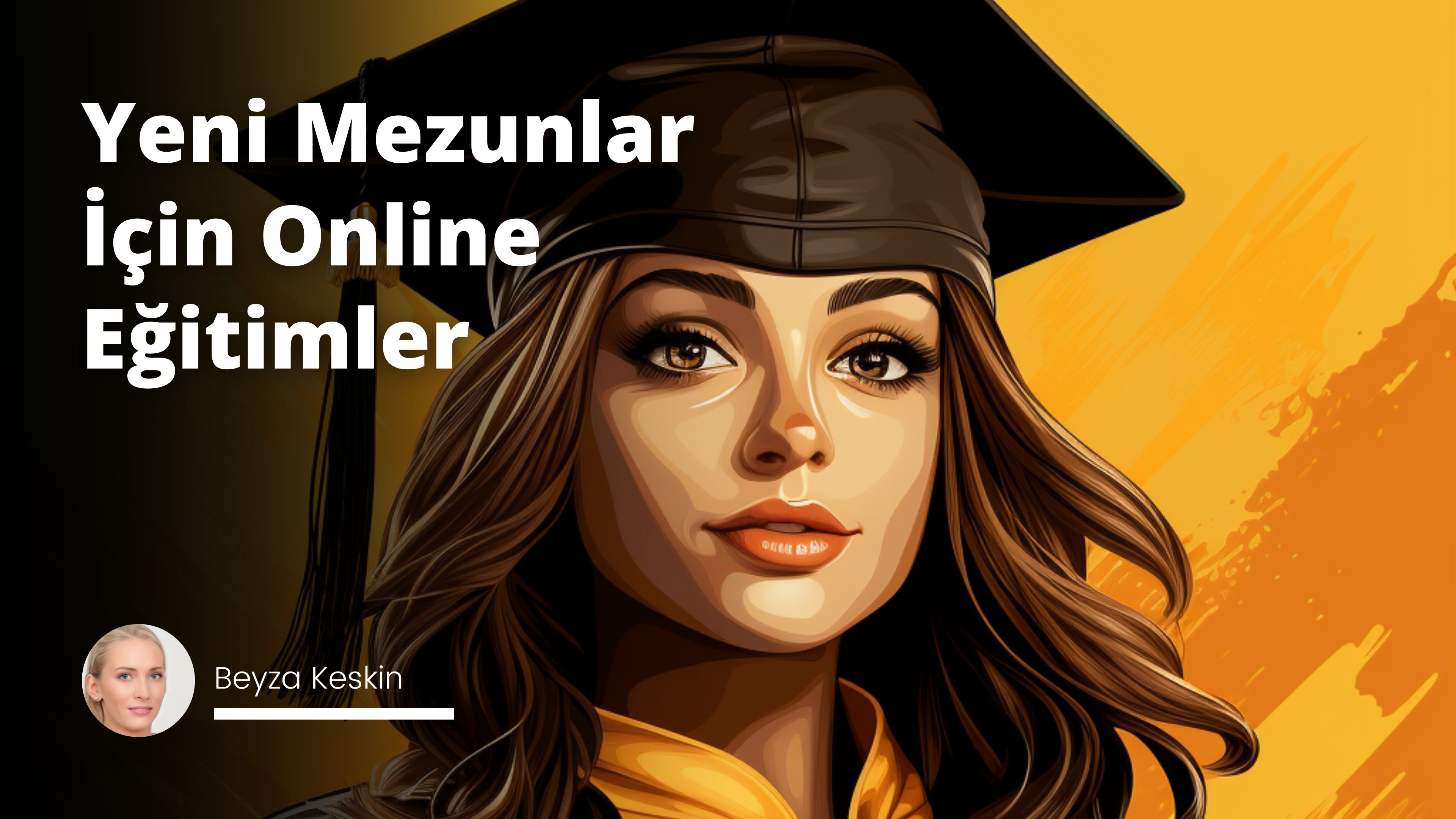 Yeni Mezunlar İçin Online Eğitimler
