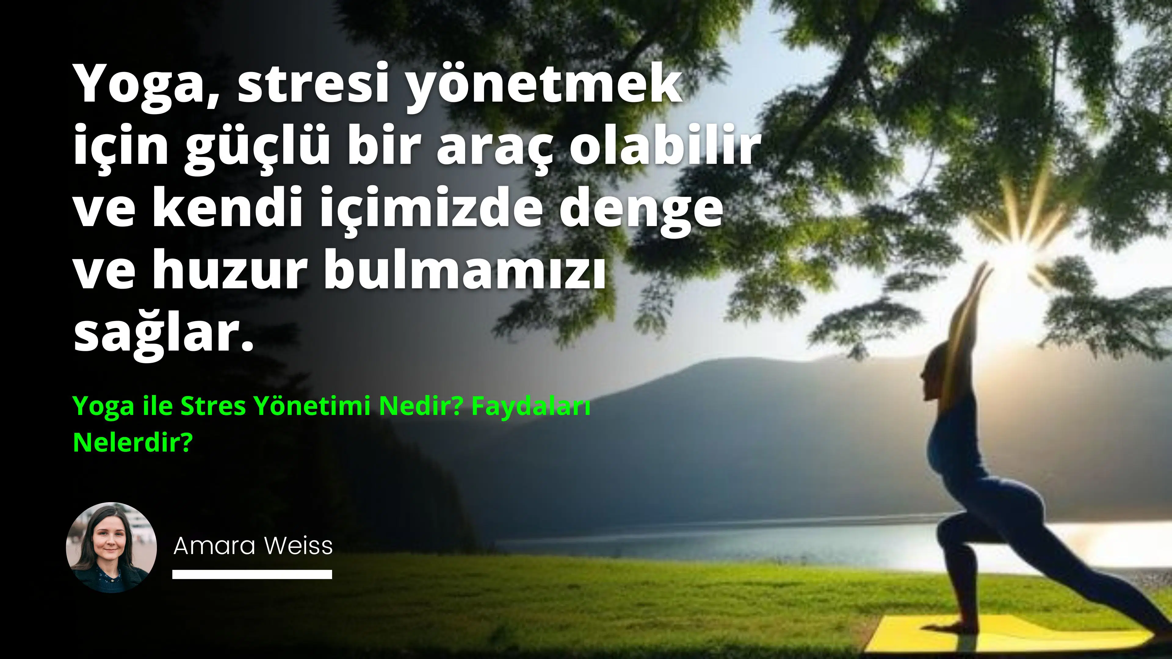 Yoga ile Stres Yönetimi Nedir? Faydaları Nelerdir?