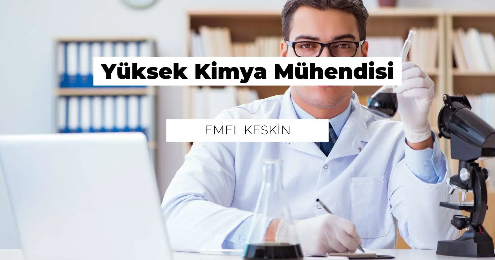Yüksek Kimya Mühendisi Nedir? Ne İş Yapar?