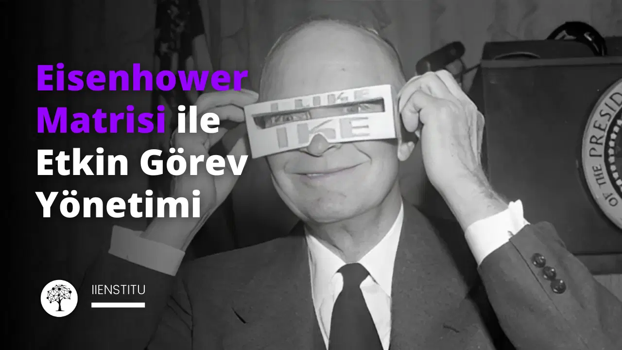 Zaman Yönetiminde Başarıya Ulaşın: Eisenhower Matrisi ile Etkin Görev Yönetimi