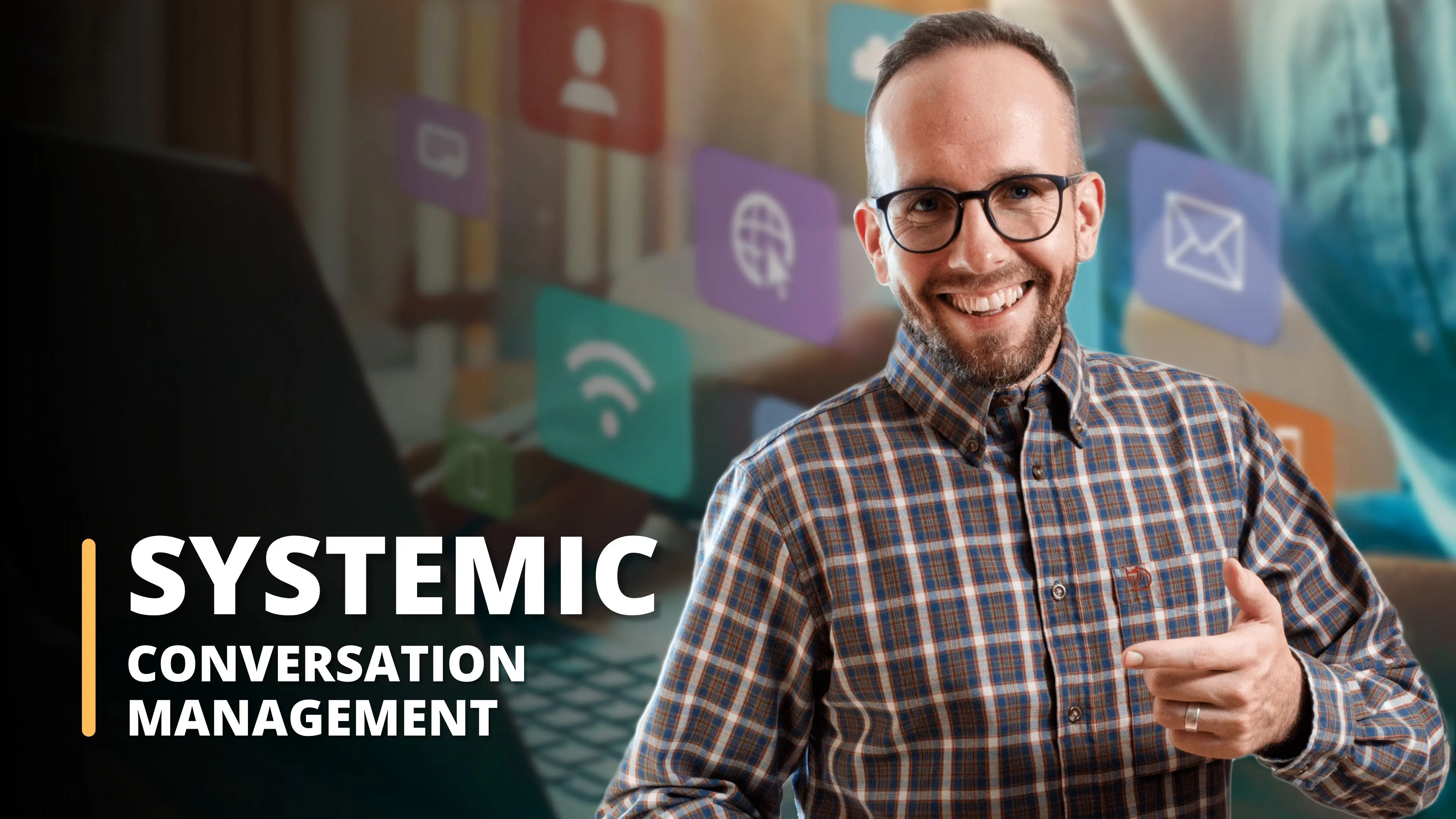 Systemic Conversation Management