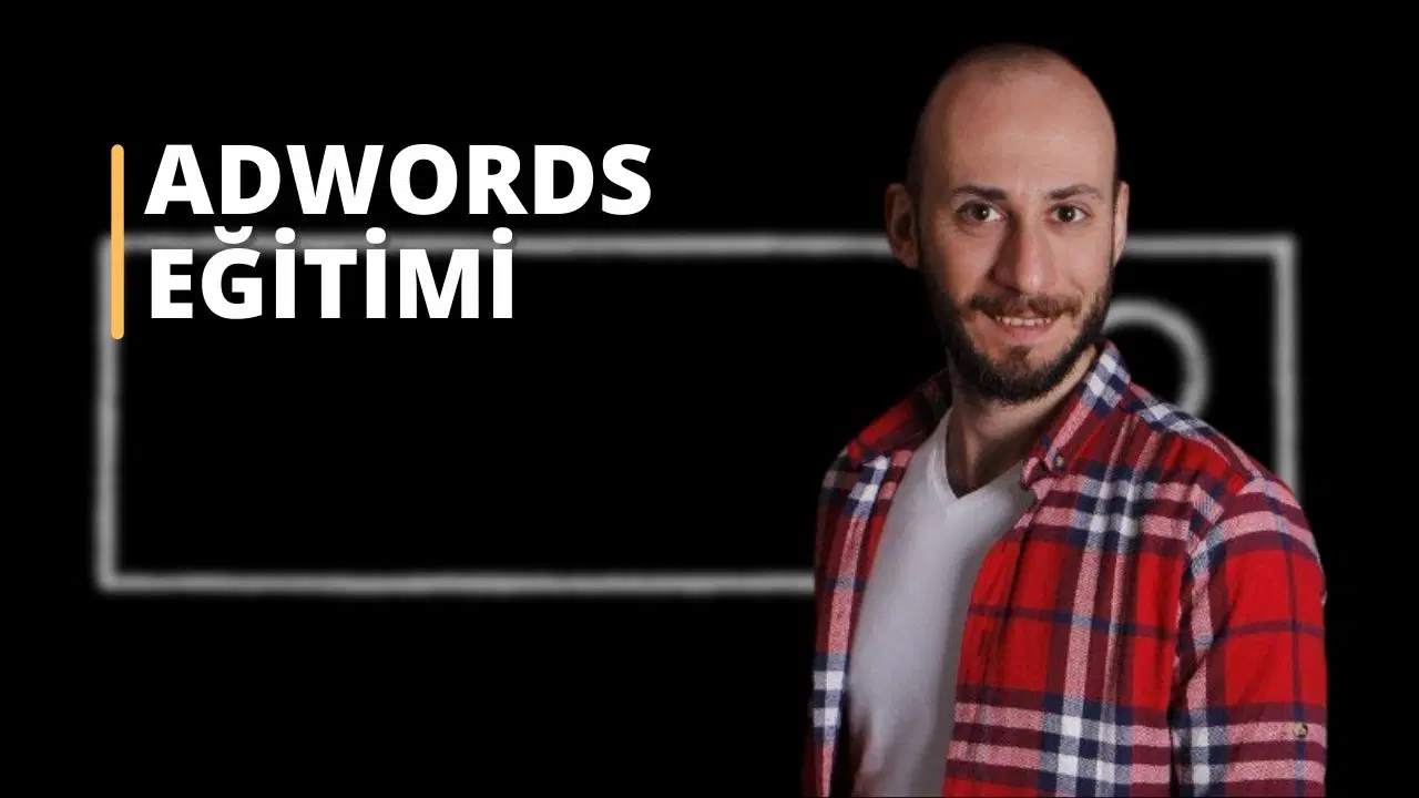 Ads (Adwords) Eğitimi