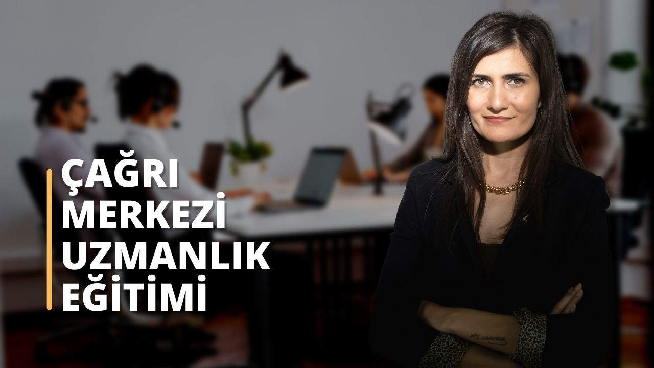 Çağrı Merkezi Uzmanlığı Eğitimi