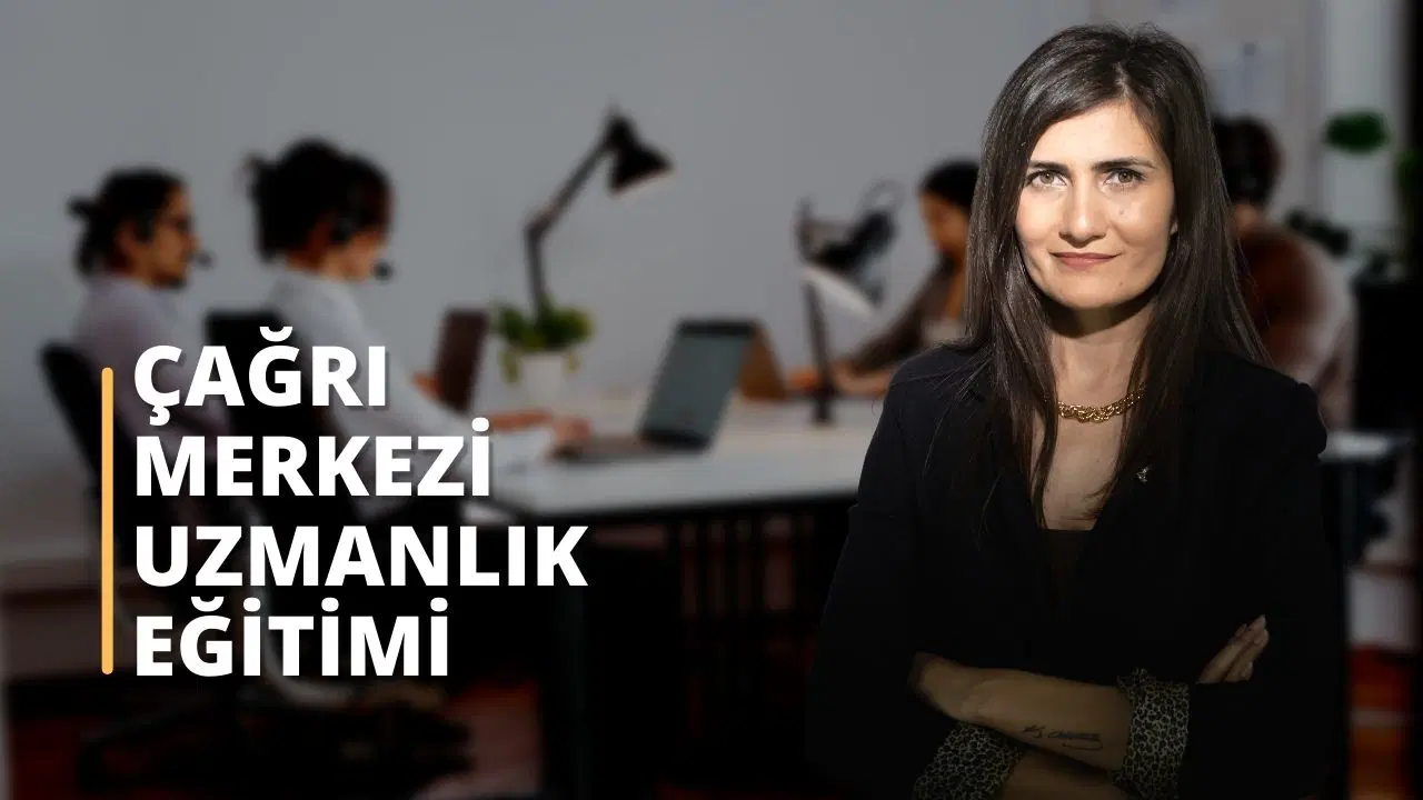 Çağrı Merkezi Uzmanlığı Eğitimi